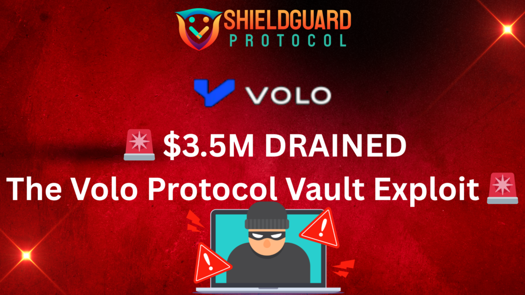 SECURITY ALERT: $3.5M DRAINED – The Volo Protocol Vault Exploit
